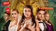 Mistaken As His Mate - The Luna’s Regret – FULL HD MOVIE [Eng Sub]