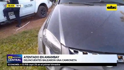 Atentado en Amambay: Delincuentes balearon una camioneta