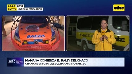 Mañana comienza el Rally del Chaco