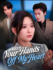 Keep Your Hands Off My Heart  - Drama FULL MOVIES ENGLISH SUB