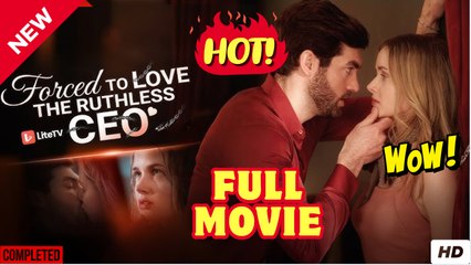 Forced To Love The Ruthless CEO full short drama