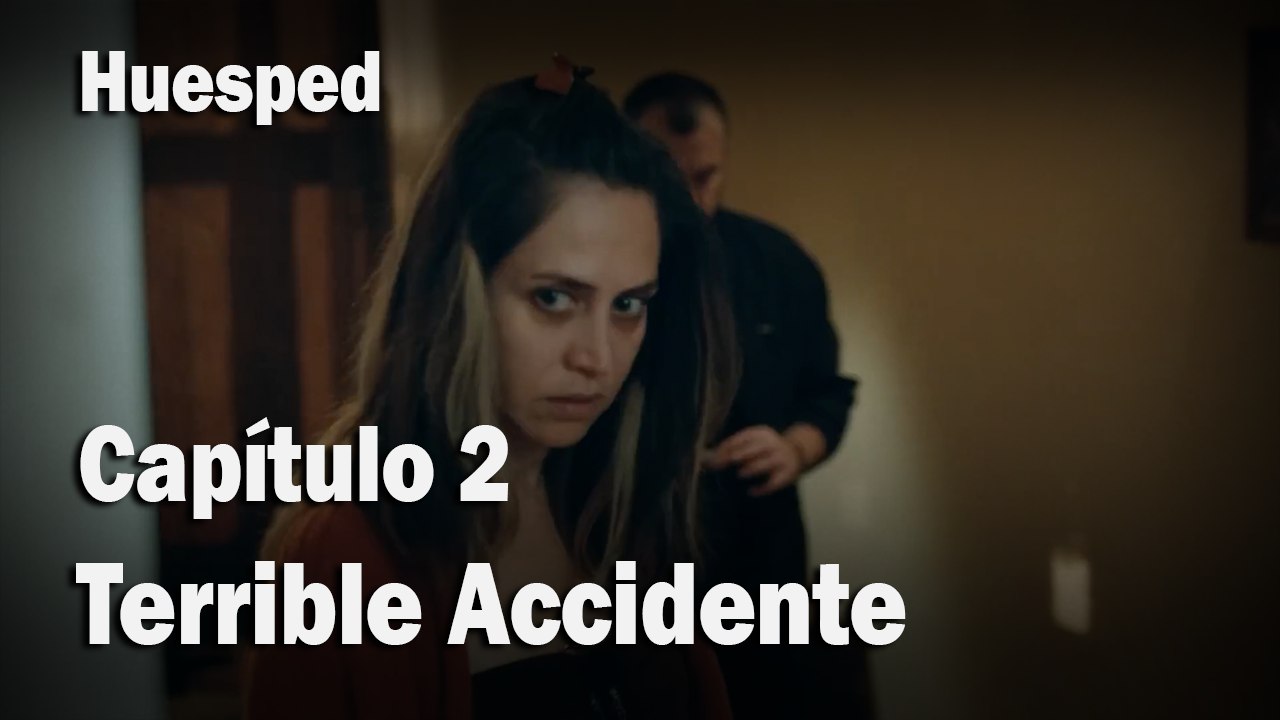 Terrible Accidente - Huesped