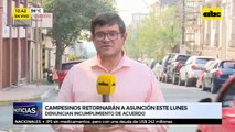 Campesinos retornarán a Asunción este lunes