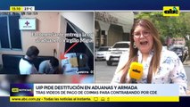 UIP pide destitución en Aduanas y Armada