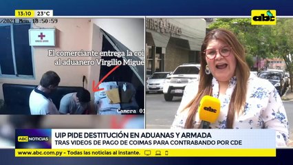 UIP pide destitución en Aduanas y Armada