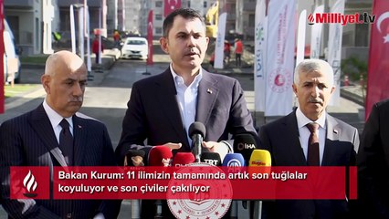 Bakan Kurum Kahramanmaraş’ta: 11 ilimizin tamamında artık son çiviler çakılıyor