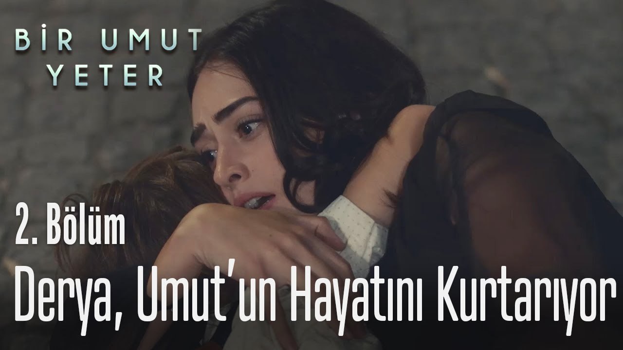 Derya, Umut'un hayatını kurtarıyor - Bir Umut Yeter 2 Bölüm