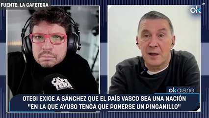 Otegi exige a Sánchez que el País Vasco sea una nación "en la que Ayuso tenga que ponerse un pinganillo"