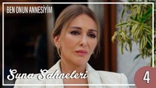 Suna Sahneleri 4 - Ben Onun Annesiyim