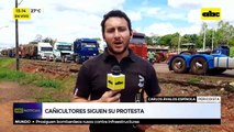 Cañicultores siguen su protesta