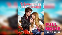 If Loving You Is A Sin Then I'll Go To Hell Full Movie _ ReelShort