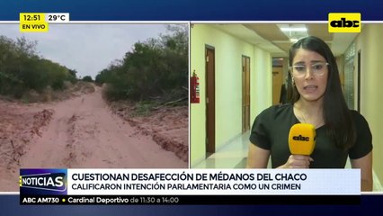 En contra de desafección de médanos del Chaco