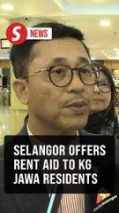 Selangor prepares rent aid for displaced Kg Jawa residents