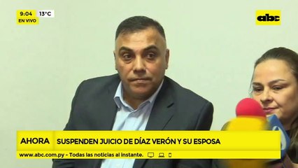 Díaz Verón y su esposa chicanean y logran suspender juicio oral