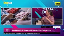 Hablamos del trastorno obsesivo compulsivo