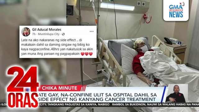 Ate Gay, na-confine ulit sa ospital dahil sa side effect ng kanyang cancer treatment | 24 Oras