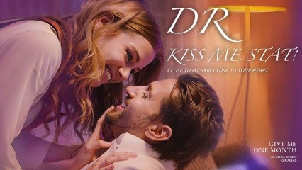 Dr. Kiss Me Stat! [ SHORT DRAMA WITH HIGH QUALITY 2025 ]