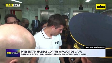 Presentan habeas corpus a favor de Grau