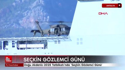 Doğu Akdeniz-2025 Tatbikatı'nda 'Seçkin Gözlemci Günü'