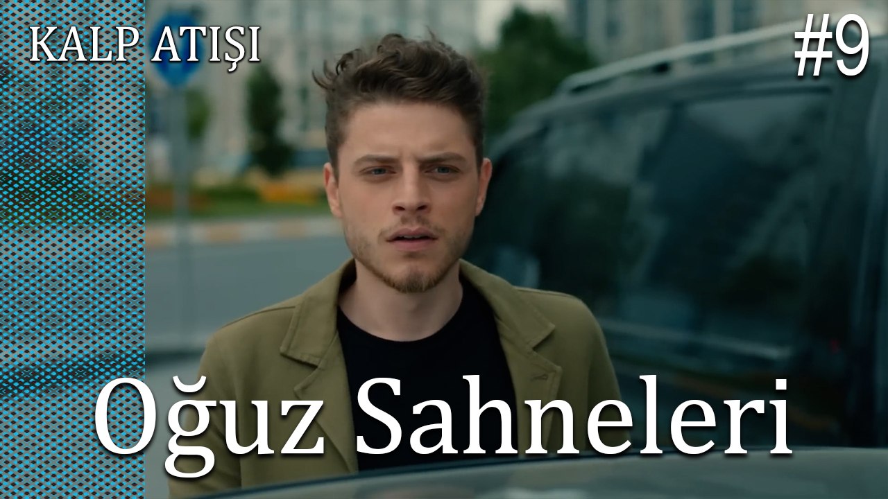 Oğuz Sahneleri - Kalp Atışı