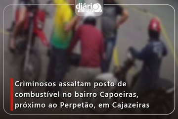 Criminosos assaltam posto de combustível no bairro Capoeiras, próximo ao Perpetão, em Cajazeiras