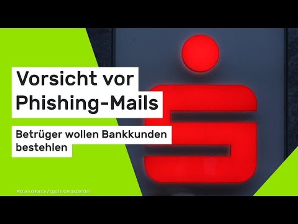 Sparkassen-Betrug: Vorsicht vor Phishing-Mails - Betrüger wollen Bankkunden bestehlen