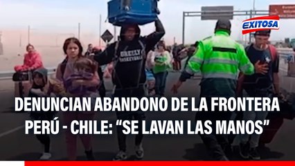 Gremio de Transporte de Carga de Tacna denuncia abandono de la frontera Perú - Chile: "Se lavan las manos"