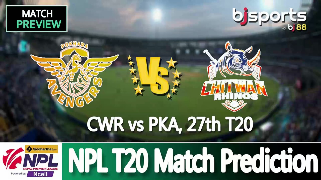Nepal Premier League 2025 | Pokhara Avengers vs Chitwan Rhinos 27th T20 Match Preview |