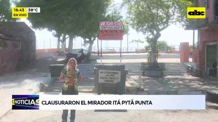 Clausuraron el mirador Itá Pytã Punta