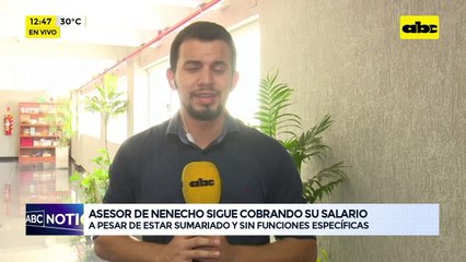 Asesor de Nenecho sigue cobrando su salario