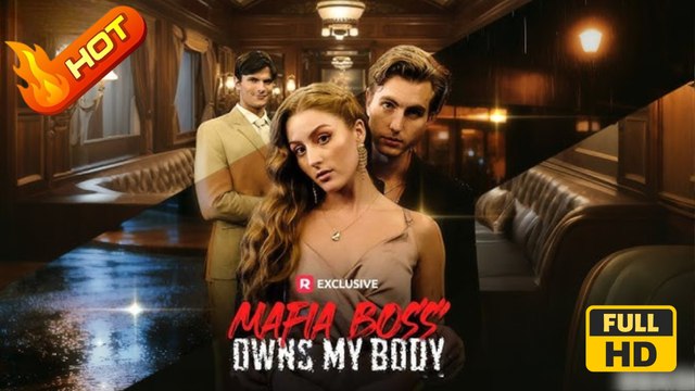Mafia Boss Owns My Body | Full Movie HD - Romance Toxic Romance Mafia Possessive Bittersweet Love Triangle Dark North America Contemporary All Ages Lawyer Contract Lovers Office Romance Secret Love-Hate Villa Office Identity Reveal Secret Reveal Sneaky