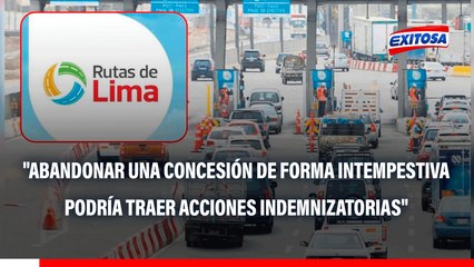 Antonio Álvarez sobre Rutas de Lima: "Abandonar una concesión de forma intempestiva podría haber traído acciones indemnizatorias"