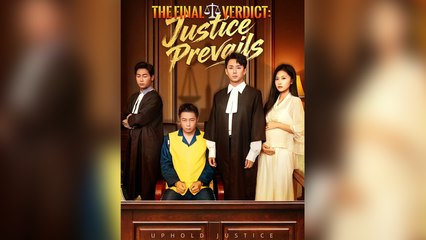 The Final Verdict Justice Prevails - Full English Sub