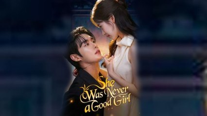 She Was Never A Good Girl - Full