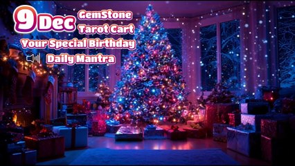 9  December 🌟 Your Special Personal Birthday Meaning December | Astrology • Tarot • Gemstones