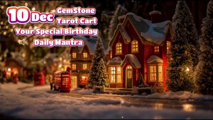 10  December 🌟 Your Special Personal Birthday Meaning December | Astrology • Tarot • Gemstones