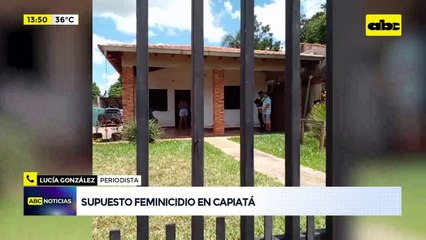 Supuesto feminicidio en Capiatá