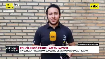 Investigan presunto secuestro de ciudadano sudafricano