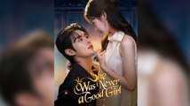 [ Hot 2025🔥]  She Was Never a Good Girl #Dramabox