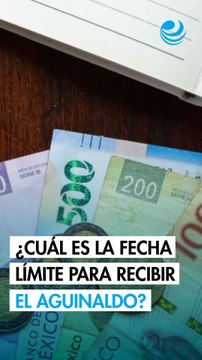 ¿Cuál es la fecha límite para recibir el aguinaldo?