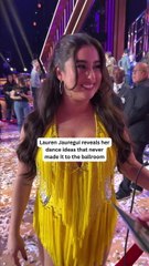 Lauren Jauregui Reveals Her Dance Ideas That Never Made It to the Ballroom