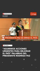 “asumimos acciones urgentes para mejorar el país” palabras del  presidente rodrigo paz