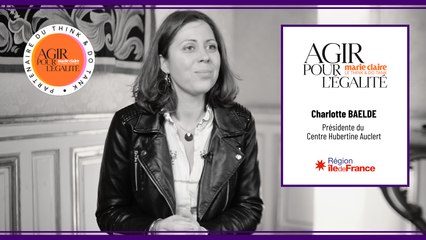 Think & Do Tank Marie Claire - Charlotte Baelde "Le Centre Hubertine Auclert est un laboratoire d'idées pour l'égalité et la lutte contre les violences"