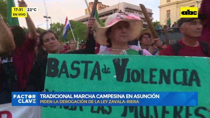 Marcha campesina: Piden la derogación de la ley Zavala-Riera