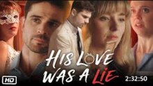 [ Hot 2025🔥]  His Love Was A Lie_Db
