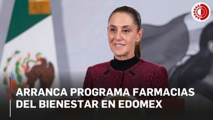 Inicia programa Farmacias del Bienestar; complementa Salud casa por casa
