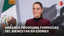 Inicia programa Farmacias del Bienestar; complementa Salud casa por casa