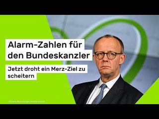 Alarm-Zahlen für Friedrich Merz: Jetzt droht ein Ziel zu scheitern