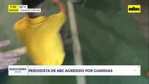 Video: Periodista de ABC agredido por guardias de HC