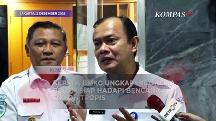 Kepala BMKG Ungkap Indonesia Belum Siap Hadapi Bencana Siklon Tropis